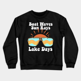 Boat Waves Sun Rays Lake Days Crewneck Sweatshirt